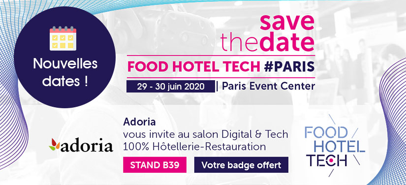 Adoria participe au salon FHT  le salon Digital & Tech dédié aux professionnels de l'hôtellerie et de la restauration